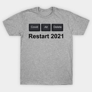 Restart 2021 T-Shirt